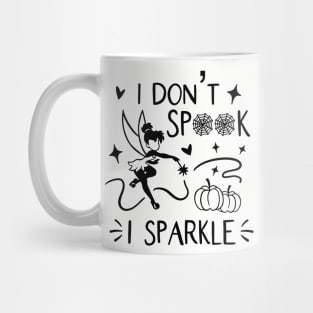 i don't spook i sparkle Mug